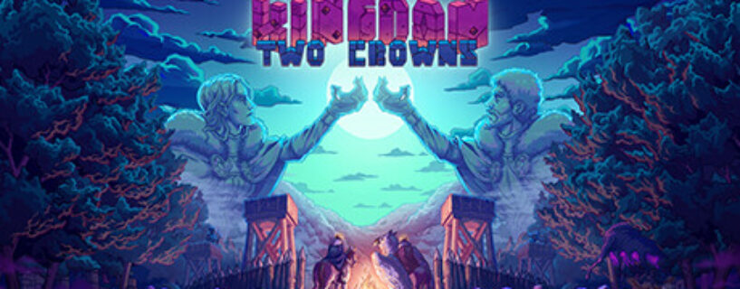 Kingdom Two Crowns + ALL DLCs Español Pc