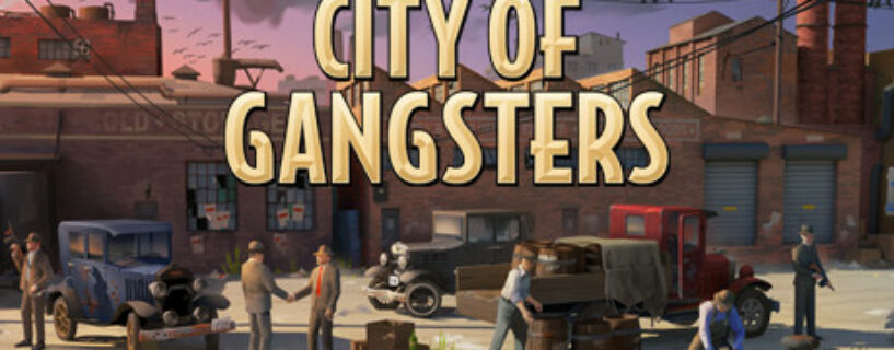 City of Gangsters + ALL DLCs Español Pc