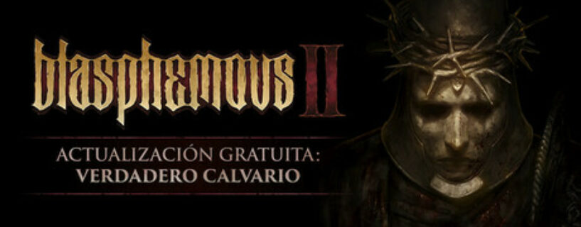 Blasphemous 2 Complete Sacrament Edition + ALL DLCs + Bonus Español Pc