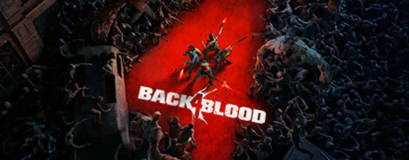 Back 4 Blood + ALL DLCs + Bonus + ONLINE Español Pc