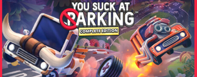 You Suck at Parking Complete Edition Español Pc