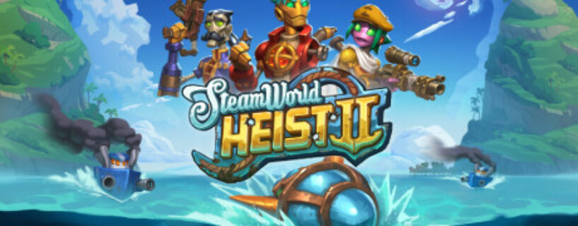 SteamWorld Heist II Español Pc