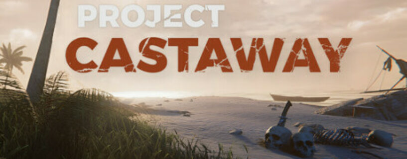 Project Castaway Pc