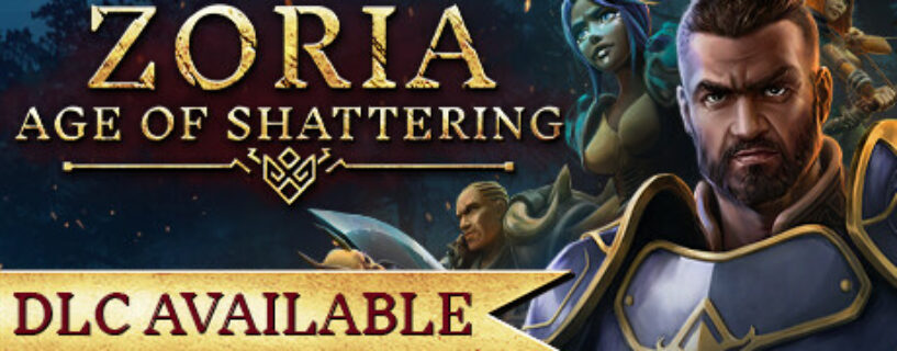 Zoria Age of Shattering Deluxe Edition + ALL DLCs Pc