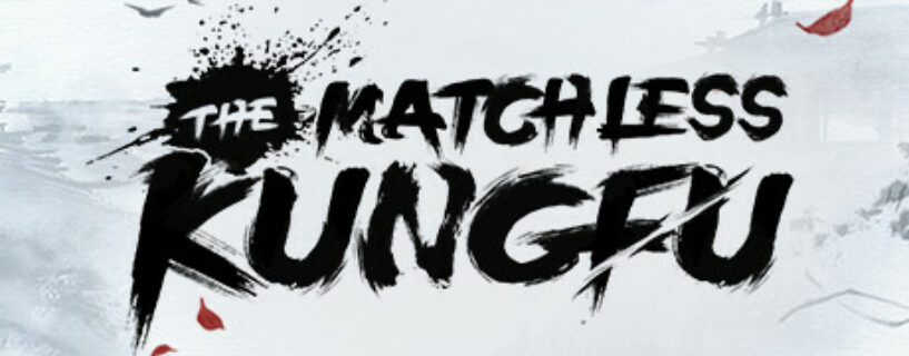 The Matchless KungFu Pc