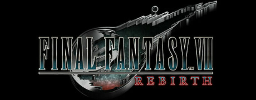 FINAL FANTASY VII REBIRTH Digital Deluxe Edition + ALL DLCs + Bonus Español Pc