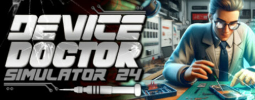 Device Doctor Simulator 2024 Español Pc